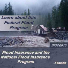  FLOOD INSURANCE AND THE NATIONAL FLOOD INSURANCE PROGRAM (NFIP) (CE) (INSCE010FL3)