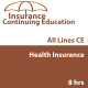 8 hr CE - Health Insurance 8 hr CE - Health Insurance