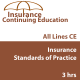 3 hr CE - Insurance Standards of Practice 3 hr CE - Insurance Standards of Practice