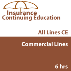 6 hr CE - MD Property and Casualty Insurance - Commercial Lines 6 hr CE - MD Property and Casualty Insurance - Commercial Lines